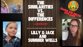 LILLY AND JACK | SUMMER WELLS | THE SAME OR DIFFERENT ? | PLUS SEARCH AND RESCUE PROCEEDURES