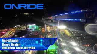 AeroSpace - Henry Danter (Onride) @ Nottingham Goose Fair 2024