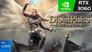 Disciples Liberation | RTX 3060 | Maximum settings 1080p |  PC Gameplay
