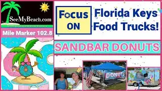 Florida Keys Food Trucks Featuring Sandbar Donuts in Key Largo