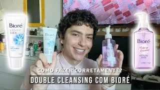 RESENHA BIORÉ CLEANSING OIL E BIORÉ FACIAL WASH - COMO FAZER O DOUBLE CLEANSING COM A MARCA
