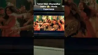 Watching Dhurandhar on Tablet 😱#Dhurandhar#MovieExperience#ScreenRecording#YouTubeShorts#TabletView
