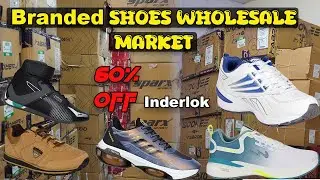 branded shoes wholesale market in delhi | cheapest shoes market inderlok | footwear wholesale market