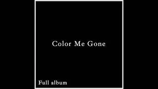 Color Me Gone - Patrick Kinsella - FULL ALBUM