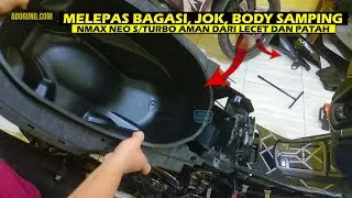 Melepas Jok, Bagasi, Body Samping Nmax Neo S/Turbo yang Aman dari Lecet dan Patah