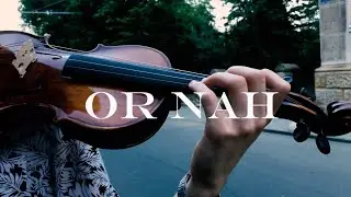 The Weeknd - Or Nah | Violin Cover by Marki Lucky