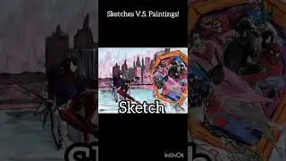 Sketches V.S. Paintings! #spiderman #spidermansoundtrack #spidermanart