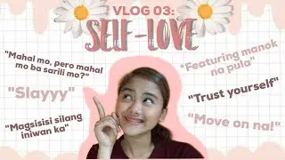 TIPS TO SELF-LOVE (MAHALIN MO MUNA SARILI MO)