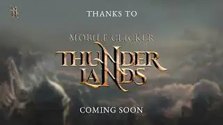 Mobile Clicker of Thunder Lands | Official Trailer
