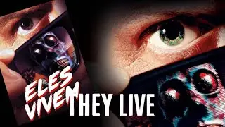 Eles Vivem, de John Carpenter