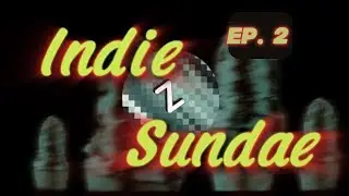 Exploring the Dead, the Deep, and the Digital | Indie Sundae