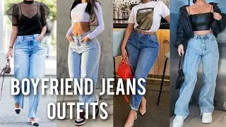 HOW TO STYLE BOYFRIEND JEANS AND MOM JEANS* Stylish Boyfriend Jeans Outfit Ideas On Trend