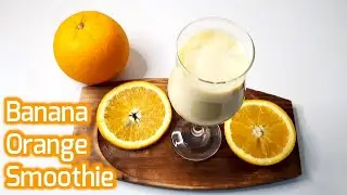 Banana Orange Smoothie | 2 Minutes Smoothie | Quick and Healthy Smoothie Recipe