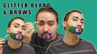 Glitter Beard and Brows Tutorial!