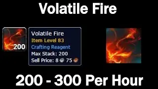 Volatile Fire Farm! 200-300 Per Hour!