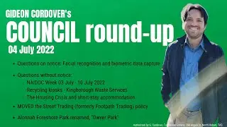 Gideon Cordover: Council Round-up from 04 July 2022