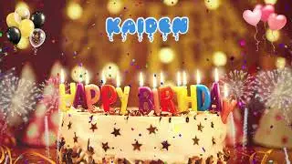KAIDEN Birthday Song &ndash; Happy Birthday Kaiden