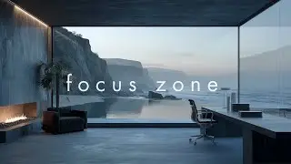 Deep Focus Music &ndash; Focus Zone for Productivity & Flow