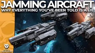 Everything You Know About JAMMING AIRCRAFT Is Wrong!! || Infinite Lagrange