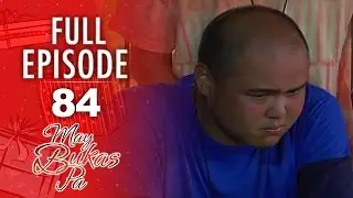 May Bukas Pa - Episode 84