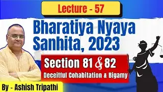 Section 81 & 82 BNS Explained | Deceitful Cohabitation & Bigamy | IPC 493, 494 & 495 #bns #ipc 