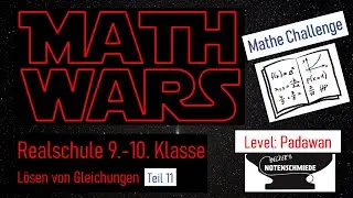 Math Wars Challenge Realschule - L&ouml;sen von Gleichungen (Teil 11)