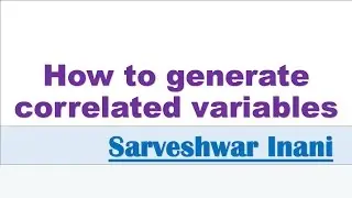 How to simulate correlated variables or series or returns