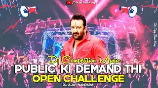 Public ki Demand Thi | Dj Competition Music | Dialogue Mix | Dj Ajay | Open Challenge Mix Trending
