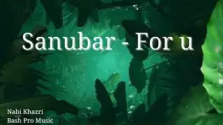 Sanubar - For u #2026 | Deep House