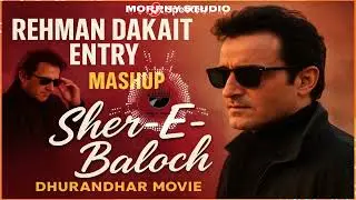 Rehman Dakait Entry Mashup | Sher-E-Baloch | Dhurandhar Movie | Balochi Power Music
