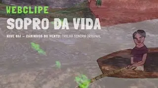 SOPRO DA VIDA - Brisa Flow e Guilherme Kastrup (webclipe)