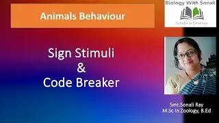 Sign Stimuli | Code Breaker | Animal Behaviour | B.Sc 5th Semester #biologywithsonali #ethology