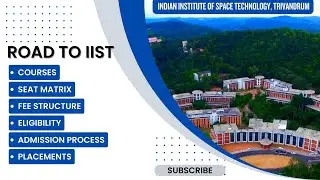 Road to Indian institute of Space Technology. Courses/Seat Matrix /Fee/Admission/placements (Tamil)
