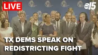 LIVE: TX democrats on redistricting fight