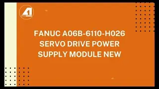 FANUC-A06B-6110-H026-Servo-Drive-Power-Supply-Module-New