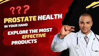 Prostate Health: Top 3 Best-Selling Products