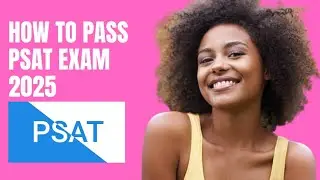 Mastering the PSAT (Preliminary SAT) in 2025 &ndash; A Strategic Guide to Early College Preparation