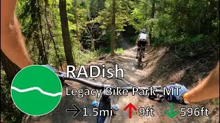 RADish - Legacy Bike Park - Lakeside, MT