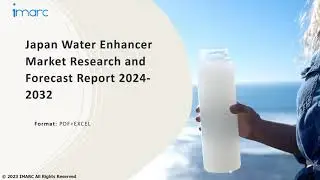 Japan Water Enhancer Market Size, Share, Trends, Growth, And Forecast 2024-2032