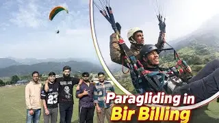 Bir Billing Paragliding 🪂 | India’s Best Paragliding Experience | Himachal Pradesh Adventure