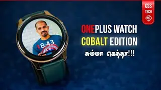 OnePlus Watch : Cobalt Limited Edition | அப்படி என்ன விஷேஷம் இதுல?