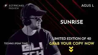 Agus L - Sunrise (Peak Time Techno) | Limited Edition Release | Only 40 Copies! | SetFreaks.com