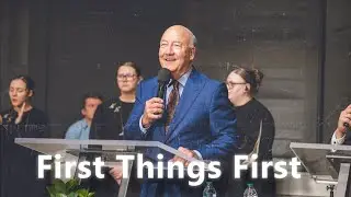 First Things First (Lo primero es lo primero) - Bishop Barry Sutton