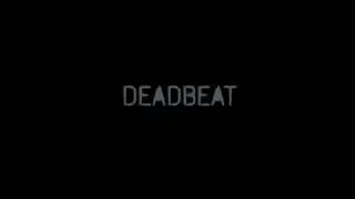 Deadbeat | Short Film Teaser