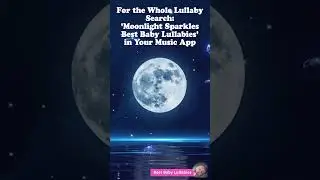 Lullabies for Babies to go to Sleep ❤️Moonlight Sparkles❤️Baby Sleep Music #shorts