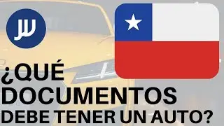 🇨🇱🇨🇱TODO lo que necesitas saber sobre la documentación de un auto en Chile 📎| Juan Ignacio Walker