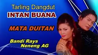 MATA DUITAN ~ Voc : Bandi Rays Tarling Dangdut INTAN BUANA@ompong shoting mozzah mona