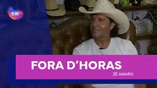 Fora d'Horas - com Zé Amaro