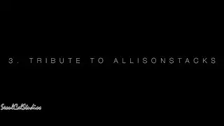 3. Tribute to Allisonstacks
