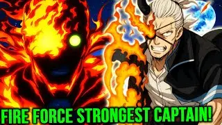 How Strong is CAPTAIN BURNS? His EVIL DOPPELGANGER & True Power EXPLAINED - FIRE FORCE